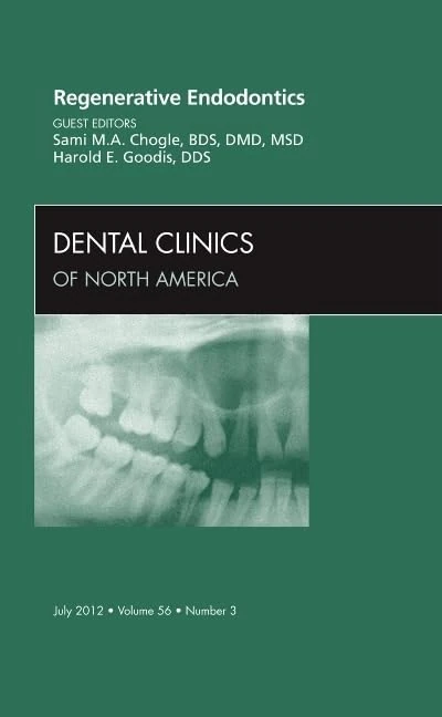 Regenerative Endodontics, An Issue of Dental Clinics (Volume 56-3) (The Clinics: Dentistry, Volume 56-3)