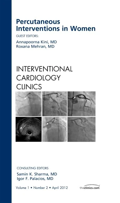 Percutaneous Interventions in Women, An Issue of Interventional Cardiology Clinics (Volume 1-2) (The Clinics: Internal Medicine, Volume 1-2)