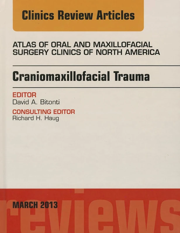Elsevier Craniomaxillofacial Trauma - Oral Surgery Clinics Vol 21