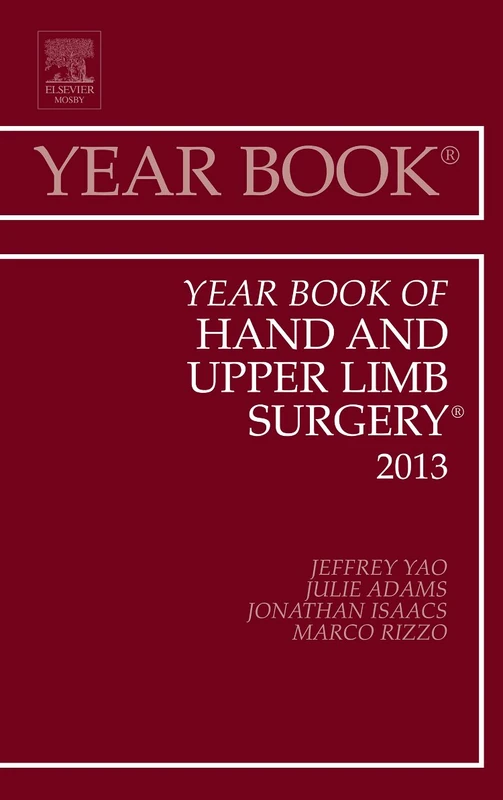 Year Book of Hand and Upper Limb Surgery 2013 (Volume 2013) (Year Books, Volume 2013)
