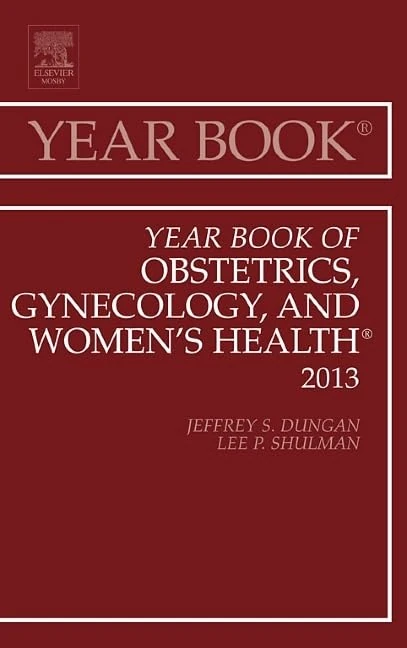 Year Book of Obstetrics, Gynecology, and Women's Health (Volume 2013) (Year Books, Volume 2013)