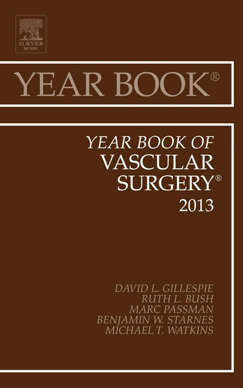 Year Book of Vascular Surgery 2013 (Volume 2013) (Year Books, Volume 2013)