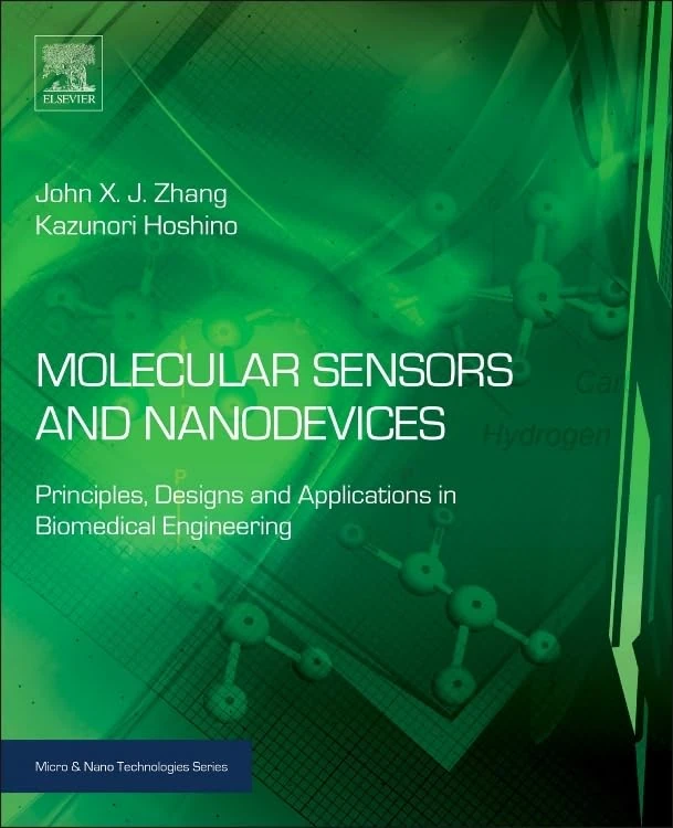 Molecular Sensors and Nanodevices: Principles, Designs and Applications in Biomedical Engineering (Micro & Nano Technologies)