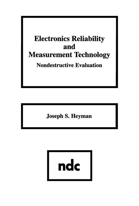 Electronics Reliability and Measurement Technology: Nondestructive Evaluation