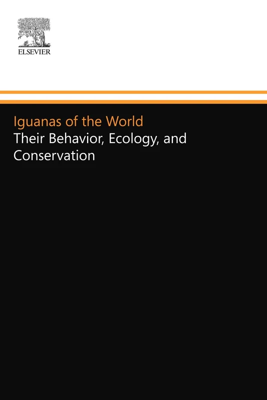 Iguanas of the World: Their Behavior, Ecology, and Conservation