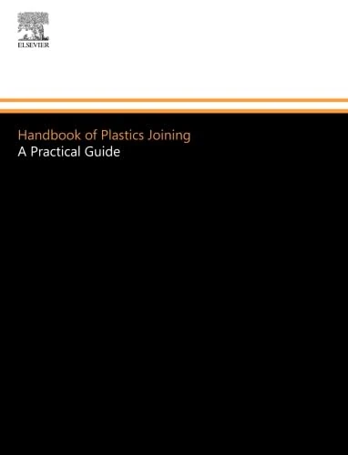 Handbook of Plastics Joining: A Practical Guide