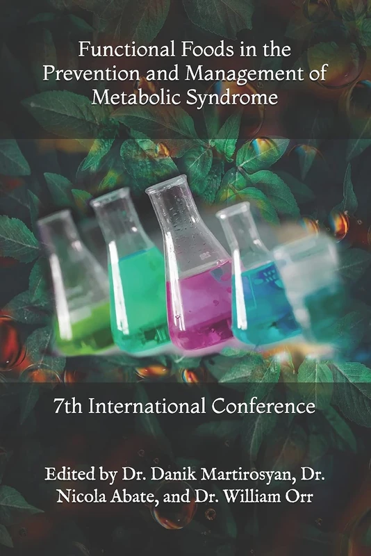 Functional Foods in the Prevention and Management of Metabolic Syndrome: 7th International Conference: 7