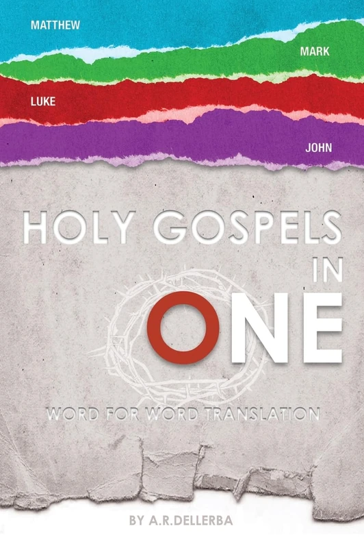 HOLY GOSPELS IN ONE: Word for Word Translation: Gospel Events in Chronological Order - Image 1