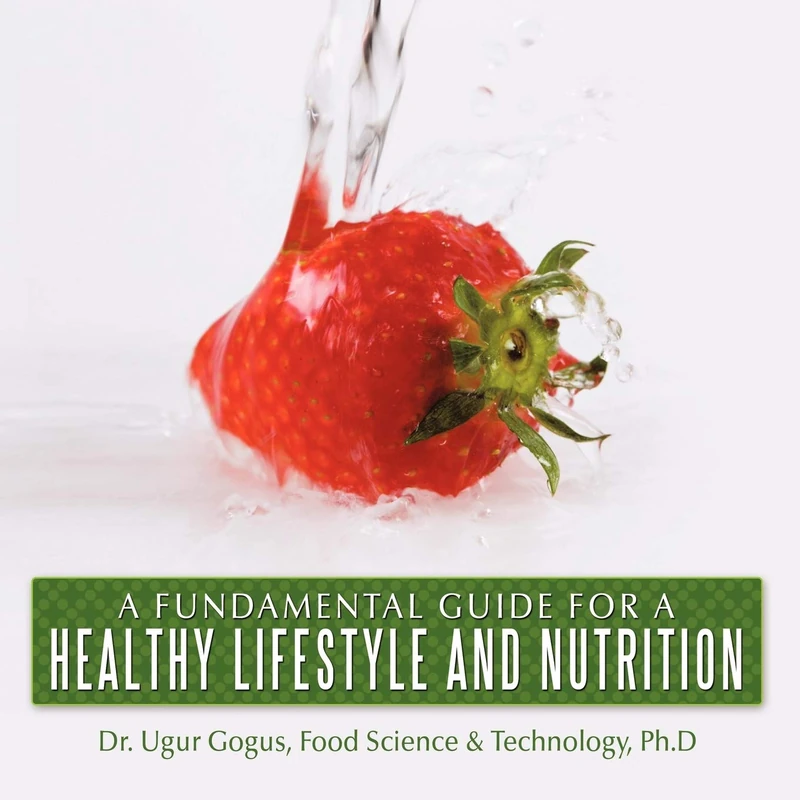 A Fundamental Guide for a Healthy Lifestyle and Nutrition - Image 1