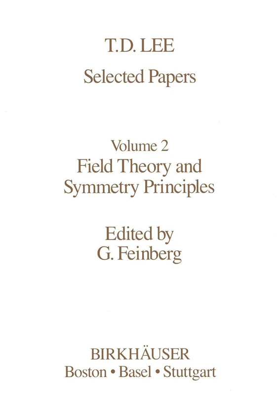 Selected Papers: Field Theory and Symmetry Principles: 2 (Contemporary Physicists, 2) - Image 1