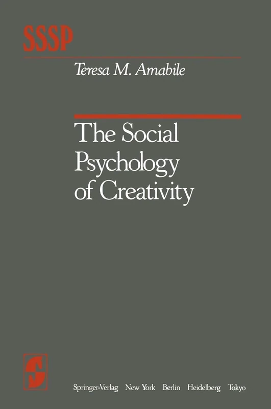 The Social Psychology of Creativity (Springer Series in Social Psychology)