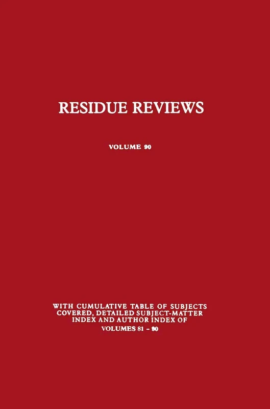 Residue Reviews: Residues of Pesticides and Other Contaminants in the Total Environment: 90 (Reviews of Environmental Contamination and Toxicology)