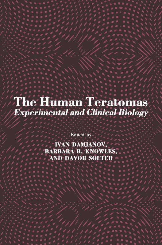 The Human Teratomas: Experimental and Clinical Biology: 3 (Contemporary Biomedicine)
