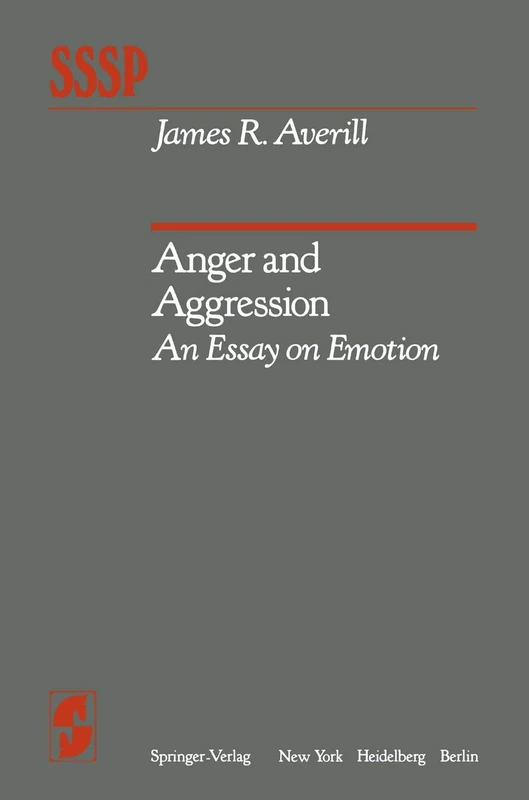 Anger and Aggression: An Essay on Emotion (Springer Series in Social Psychology)