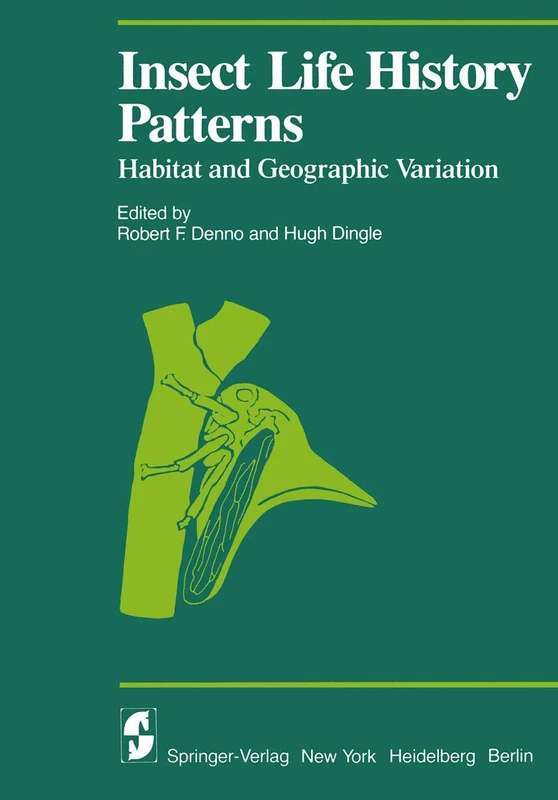 Insect Life History Patterns: Habitat and Geographic Variation (Proceedings in Life Sciences)