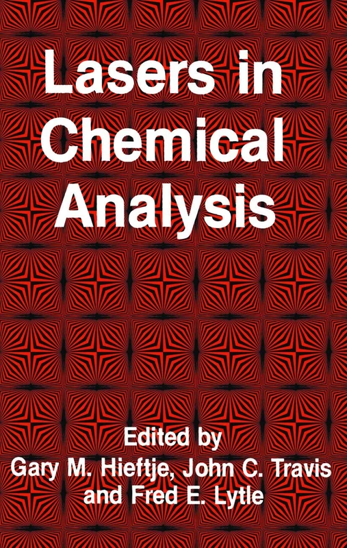 Lasers in Chemical Analysis (Contemporary Instrumentation and Analysis)