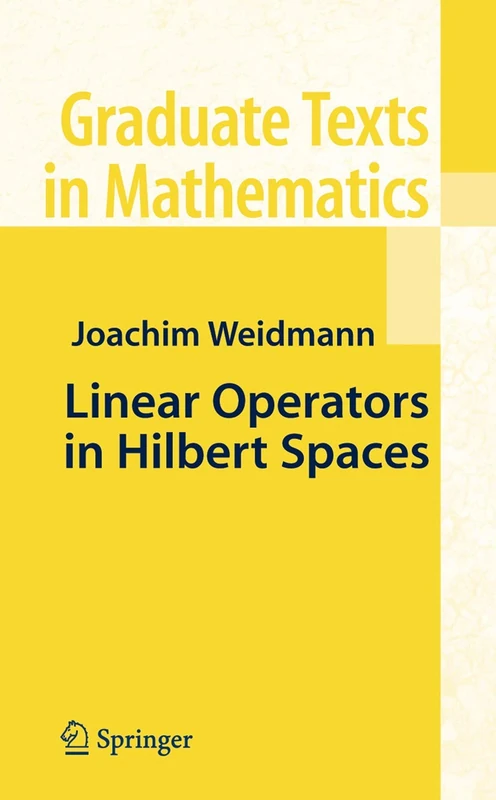 Linear Operators in Hilbert Spaces: 68 (Graduate Texts in Mathematics, 68)
