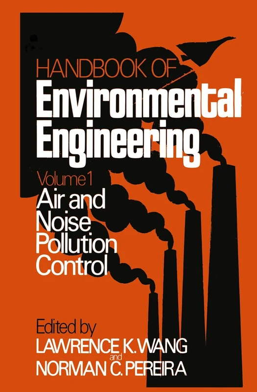 Air and Noise Pollution Control: Volume 1 (Handbook of Environmental Engineering, 1)