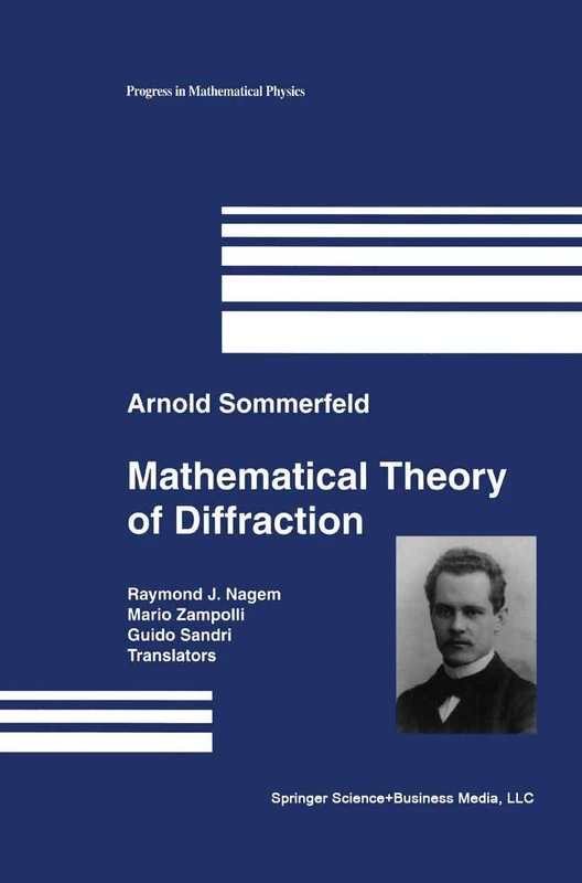 Mathematical Theory of Diffraction: 35 (Progress in Mathematical Physics, 35)