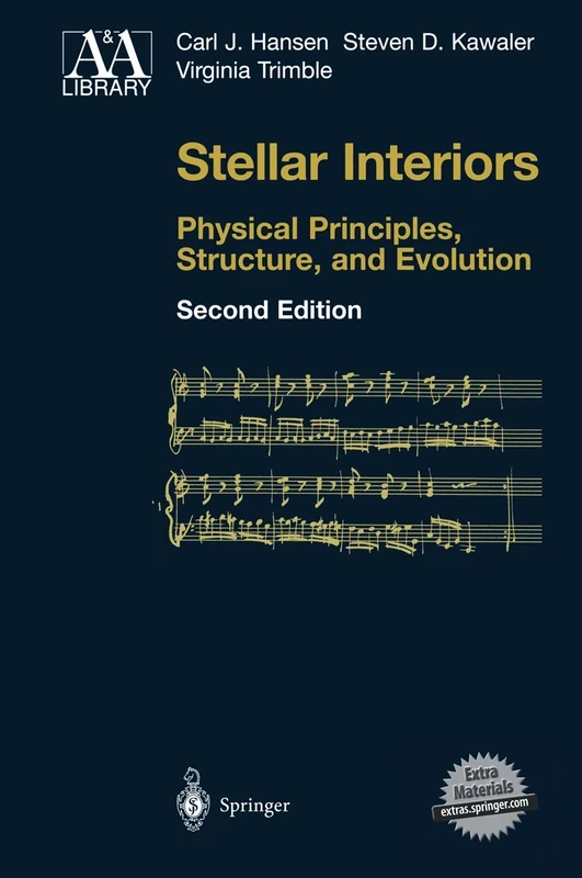 Stellar Interiors: Physical Principles, Structure, and Evolution (Astronomy and Astrophysics Library)