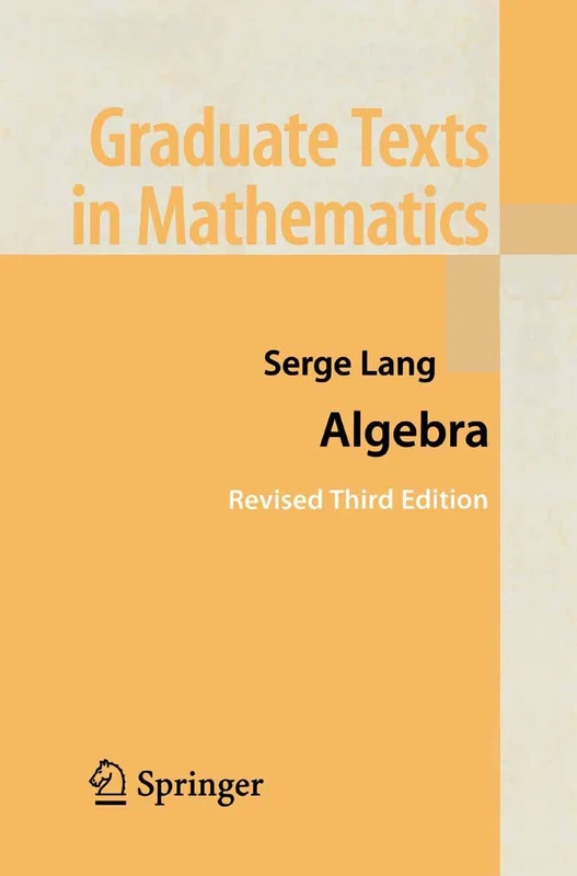 Algebra (Volume 1 + Volume 2): 211 (Graduate Texts in Mathematics, 211)
