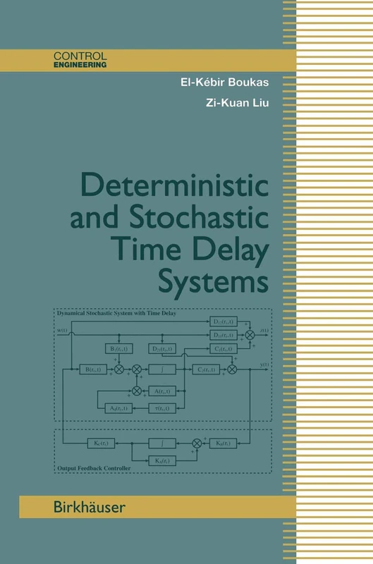 Deterministic and Stochastic Time-Delay Systems (Control Engineering)