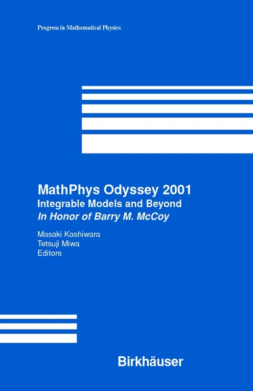 MathPhys Odyssey 2001: Integrable Models and Beyond In Honor of Barry M. McCoy: 23 (Progress in Mathematical Physics, 23) - Image 1