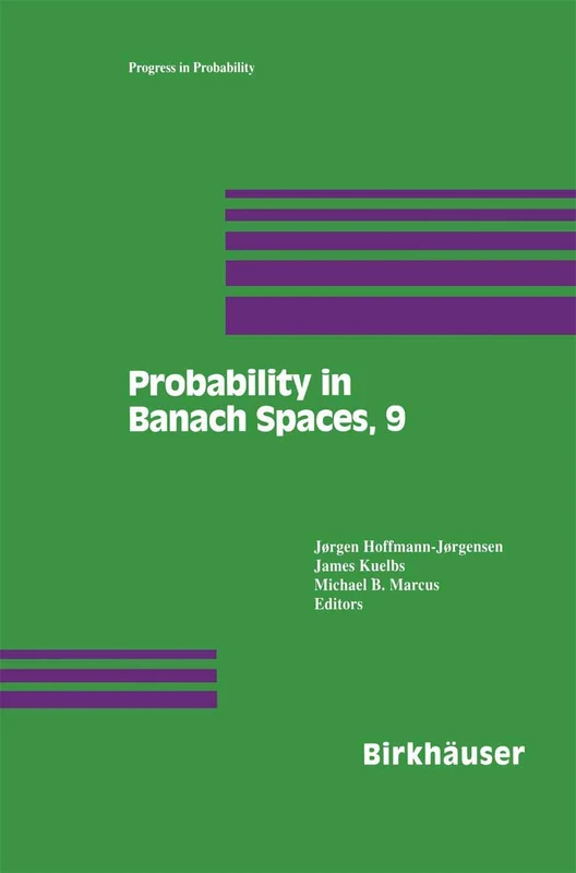 Probability in Banach Spaces, 9: 35 (Progress in Probability, 35)