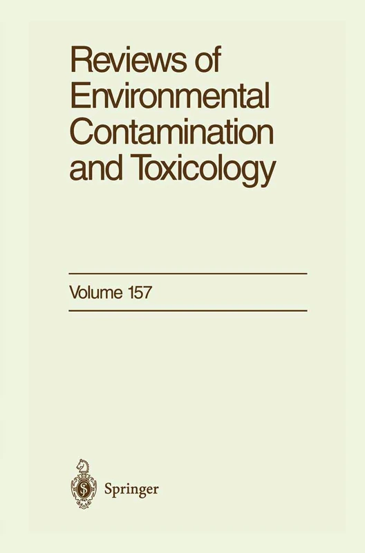 Reviews of Environmental Contamination and Toxicology: Continuation of Residue Reviews: 157