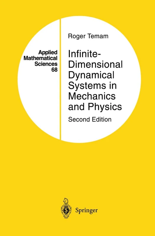Infinite-Dimensional Dynamical Systems in Mechanics and Physics: 68 (Applied Mathematical Sciences, 68)