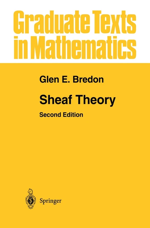 Sheaf Theory: 170 (Graduate Texts in Mathematics, 170)