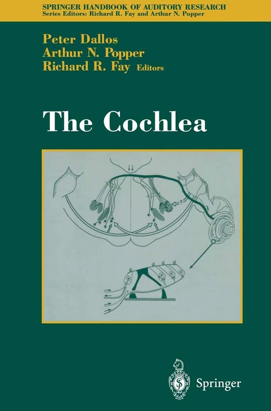 The Cochlea: 8 (Springer Handbook of Auditory Research, 8)