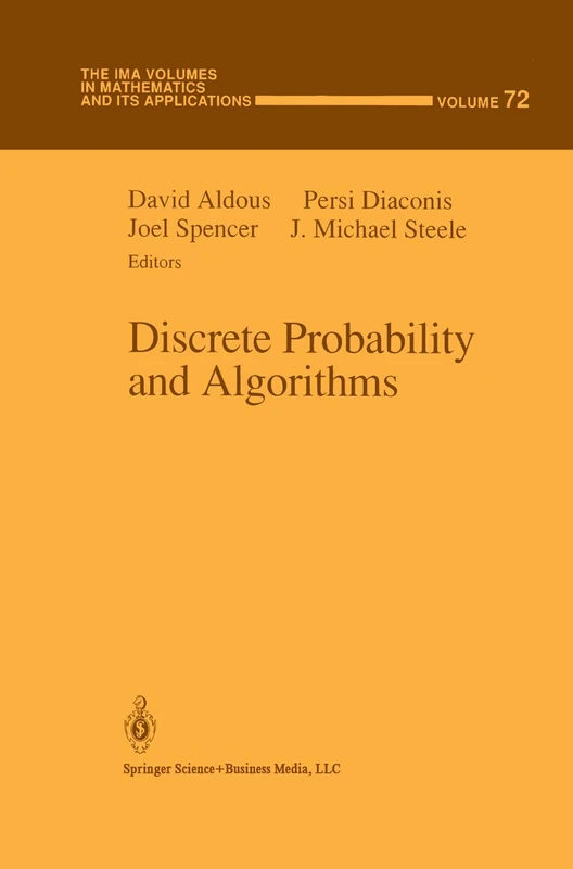Discrete Probability and Algorithms: 72 (The IMA Volumes in Mathematics and its Applications, 72)