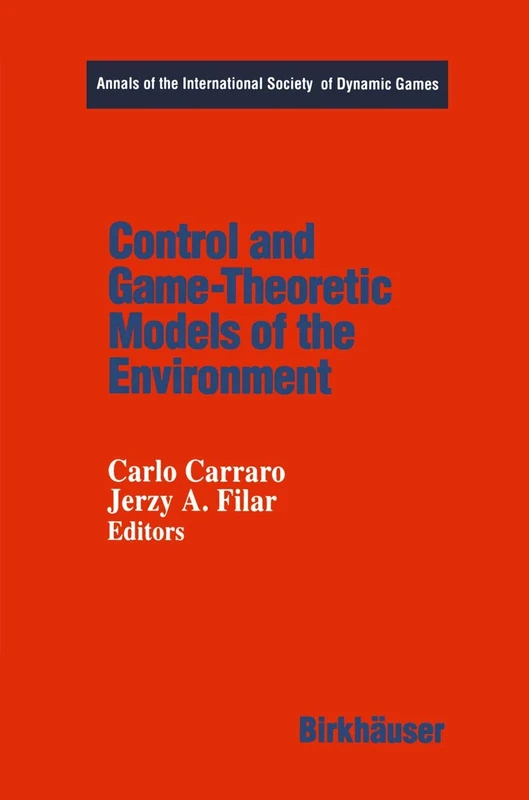 Birkhauser Control and Game-Theoretic Models of the Environment 2