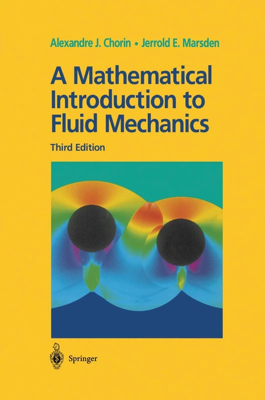 A Mathematical Introduction to Fluid Mechanics: 4 (Texts in Applied Mathematics, 4)