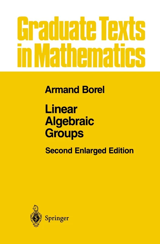 Linear Algebraic Groups: 126 (Graduate Texts in Mathematics, 126)