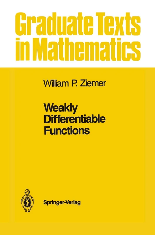 Weakly Differentiable Functions: Sobolev Spaces and Functions of Bounded Variation: 120 (Graduate Texts in Mathematics, 120)