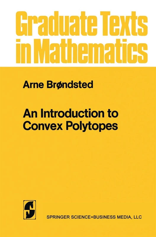 An Introduction to Convex Polytopes: 90 (Graduate Texts in Mathematics, 90)