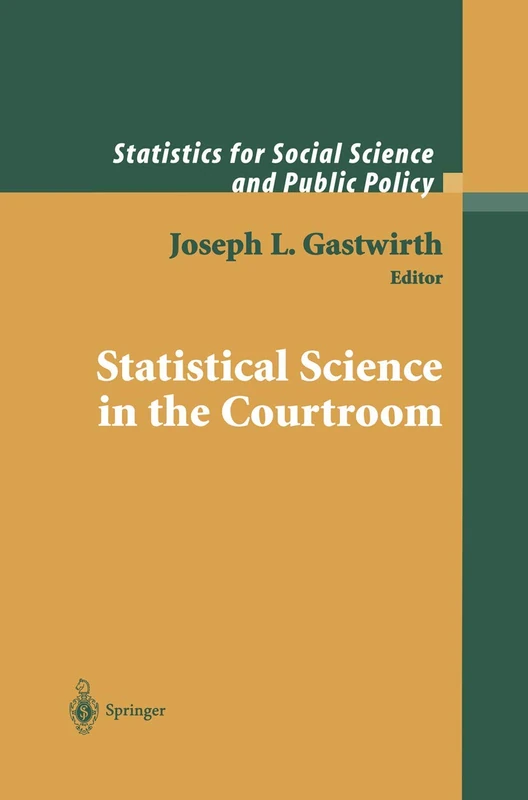 Statistical Science in the Courtroom (Statistics for Social and Behavioral Sciences)