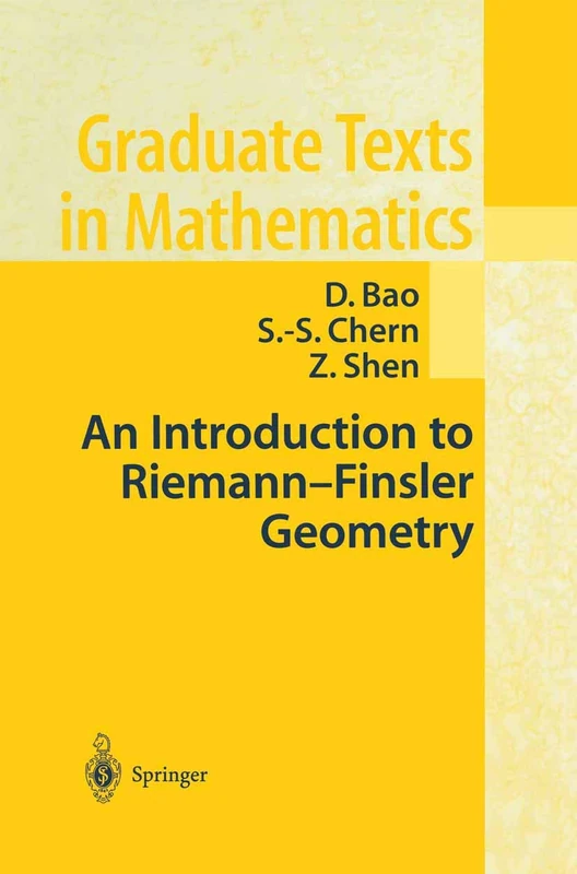 An Introduction to Riemann-Finsler Geometry: 200 (Graduate Texts in Mathematics, 200)