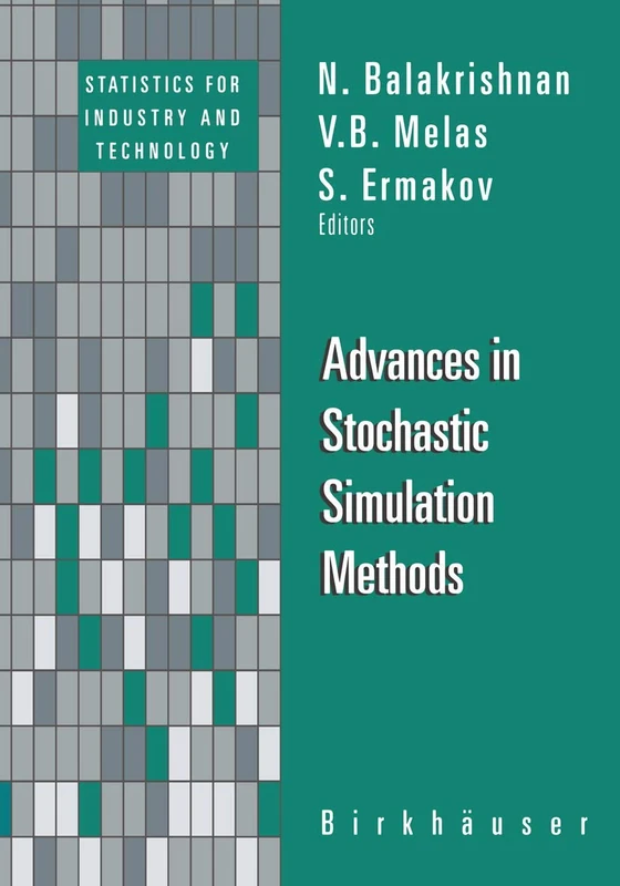 Advances in Stochastic Simulation Methods (Statistics for Industry and Technology)