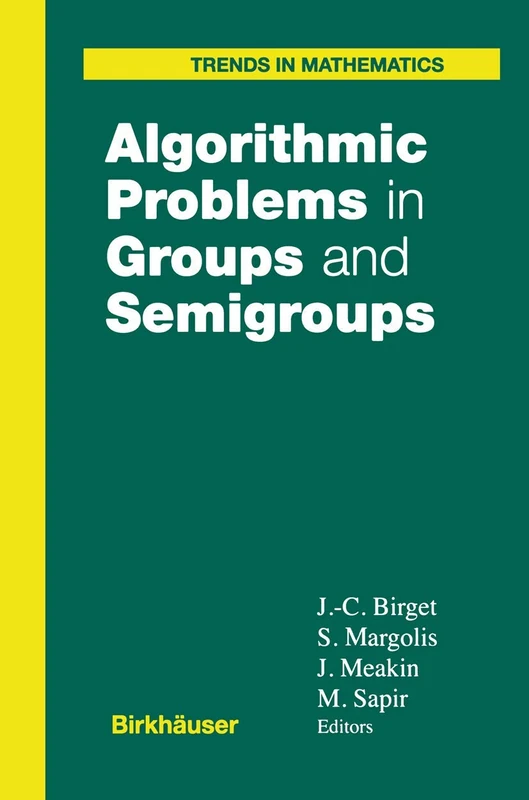 Algorithmic Problems in Groups and Semigroups (Trends in Mathematics)