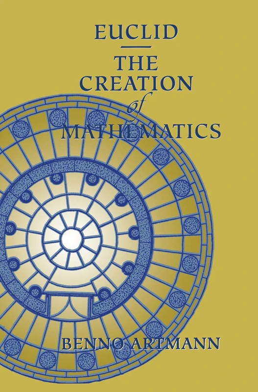 Euclid―The Creation of Mathematics