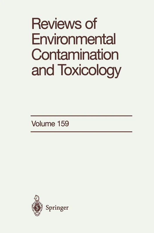 Reviews of Environmental Contamination and Toxicology: Continuation of Residue Reviews: 159
