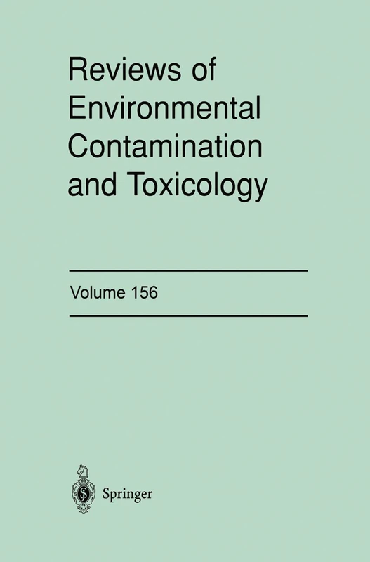 Reviews of Environmental Contamination and Toxicology: Continuation of Residue Reviews: 156