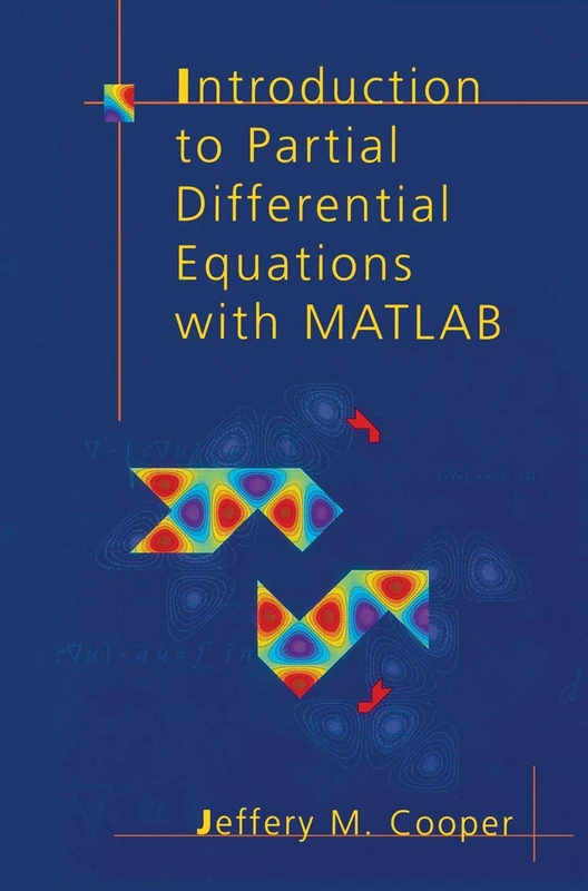 Introduction to Partial Differential Equations with MATLAB (Applied and Numerical Harmonic Analysis)
