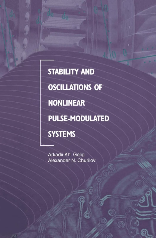 Birkhauser Stability and Oscillations of Nonlinear Pulse-Modulated Systems