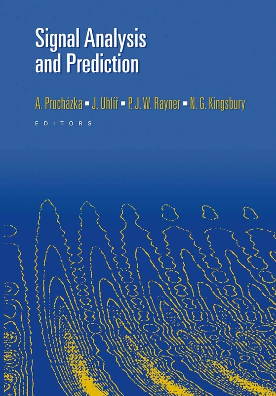 Signal Analysis and Prediction (Applied and Numerical Harmonic Analysis)