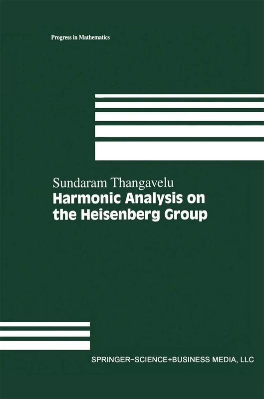 Harmonic Analysis on the Heisenberg Group: 159 (Progress in Mathematics, 159)