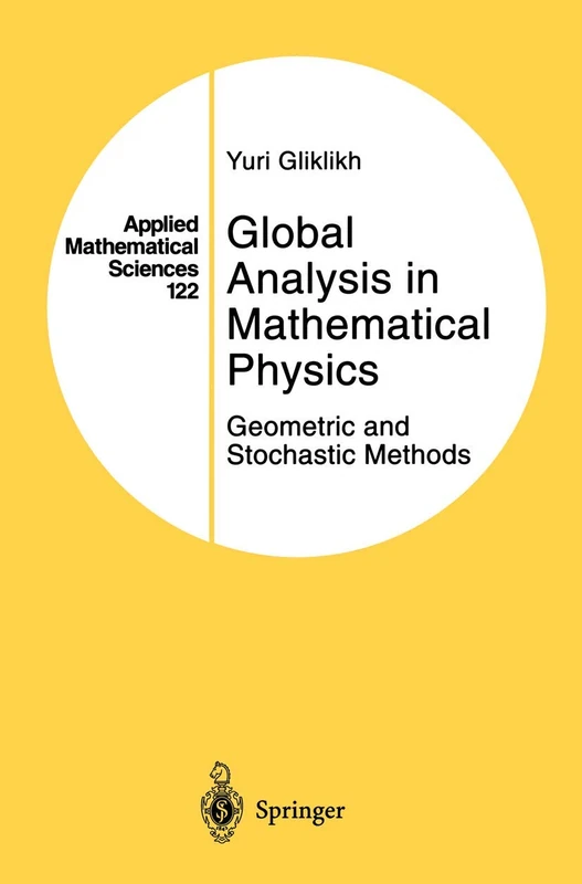 Global Analysis in Mathematical Physics: Geometric and Stochastic Methods: 122 (Applied Mathematical Sciences, 122) - Image 1